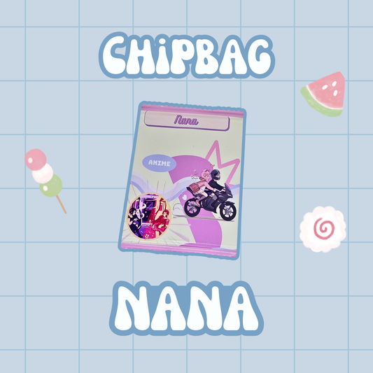 ChipBag: Nana
